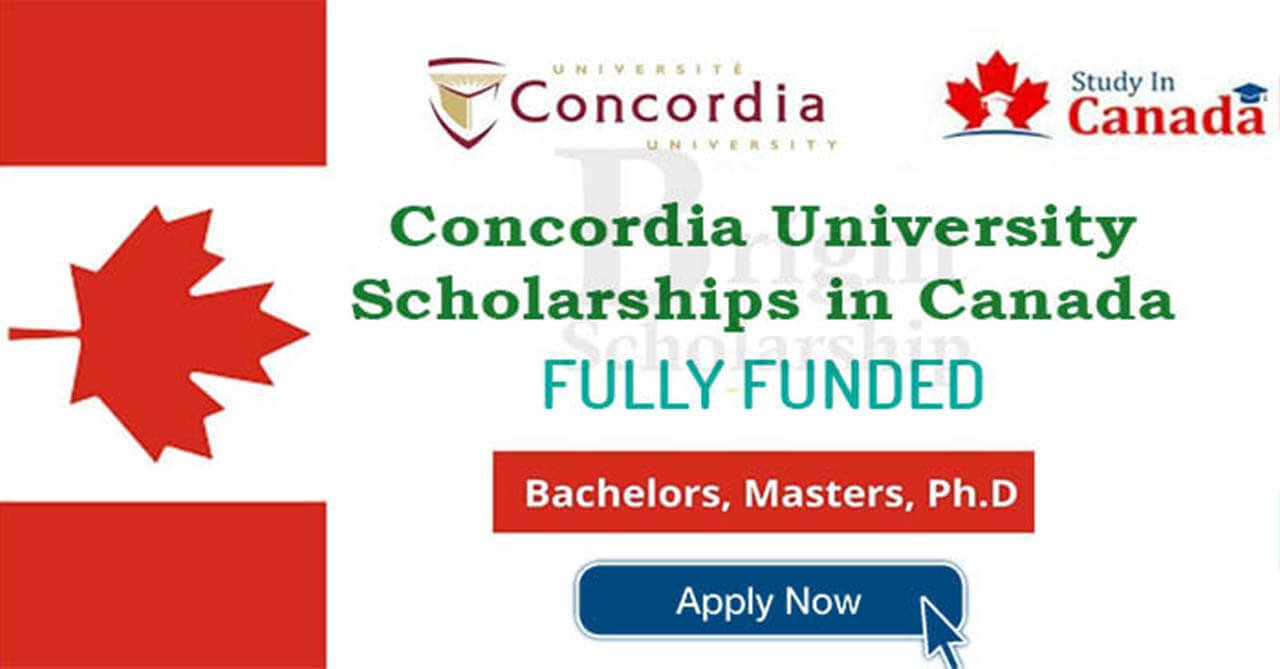 Concordia University Scholarships 2024-25 in Canada (Funded)