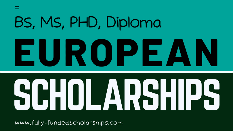 European Scholarships For BS MS PHD Diploma Get Enrolled 