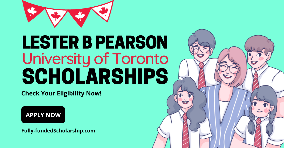 Lester B Pearson International Student Scholarship 2024 @University Of ...