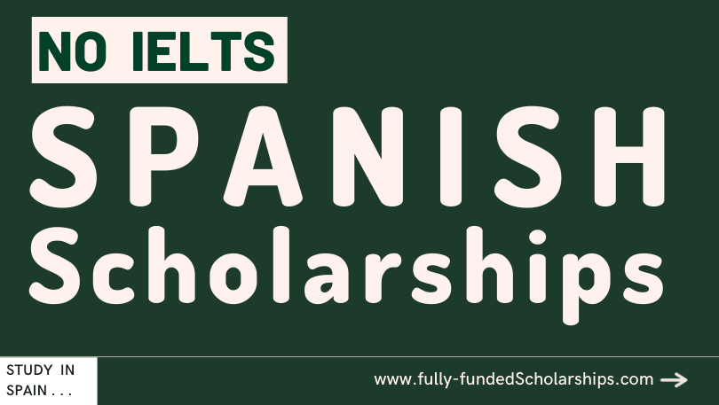 Scholarships In Spain 2024 2025 Without IELTS To Study For Free In   Scholarships In Spain 2023 2024 Without IELTS To Study For Free In Spain 