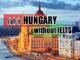 Top 7 Scholarships to Study in Hungary without IELTS 2024