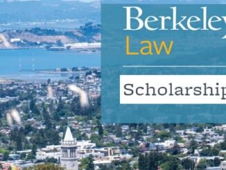 Berkeley Law Scholarships and Fellowships 2024-2025