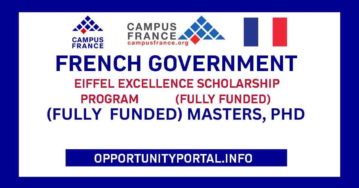 French Government Eiffel Excellence Scholarship 2024 (Fully Funded ...