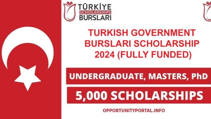 Turkish Government Burslari Scholarship 2024 (Fully Funded) - NineFat