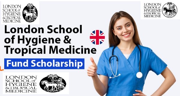 LSHTM Fund Scholarship for International Students 2024