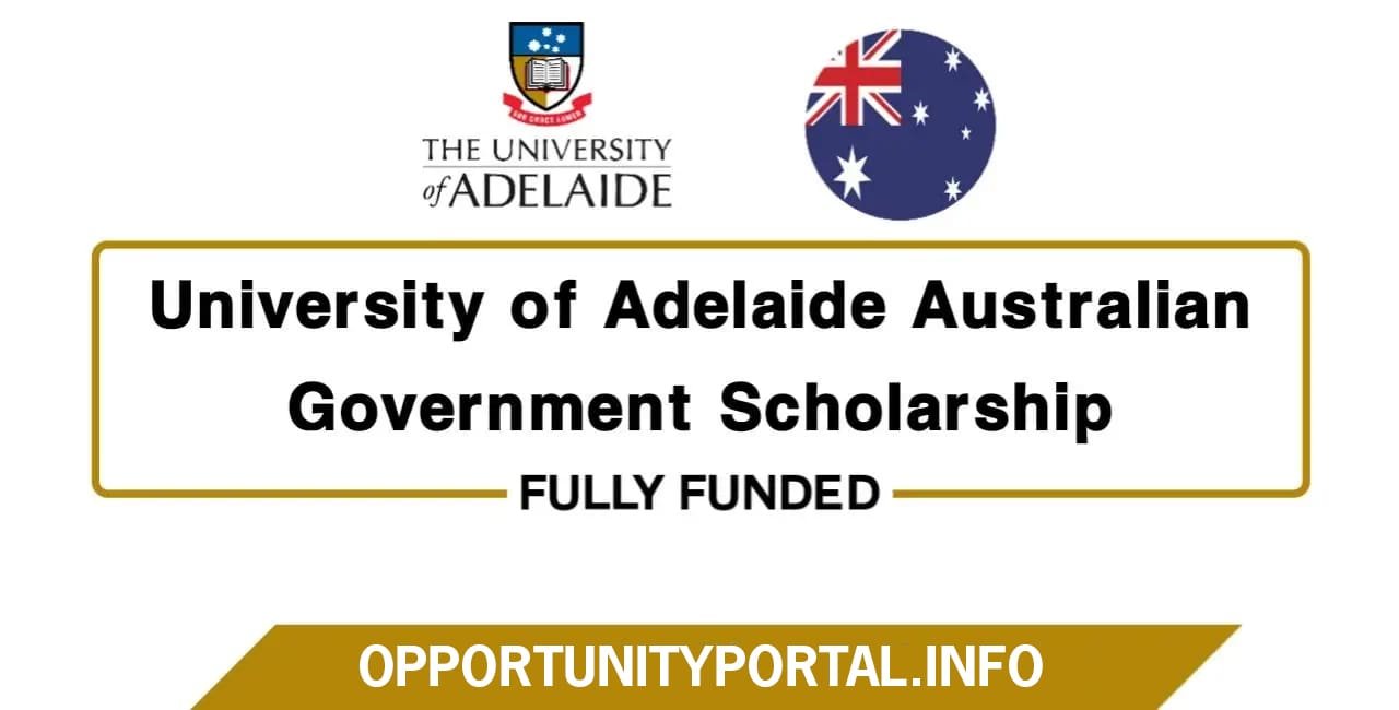 Adelaide University Australian Government Scholarship 2025 Fully Funded Ninefat 8166