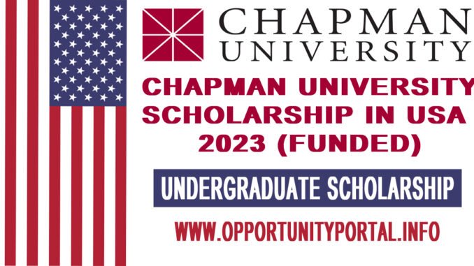 Chapman-University-Scholarship-In-USA-2023-Funded.jpg
