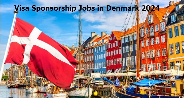 Companies Offering Visa Sponsorship Jobs in Denmark 2024