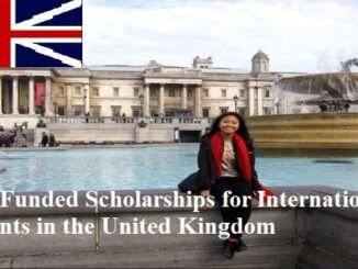Top 15 Fully Funded Scholarships in UK for International Students