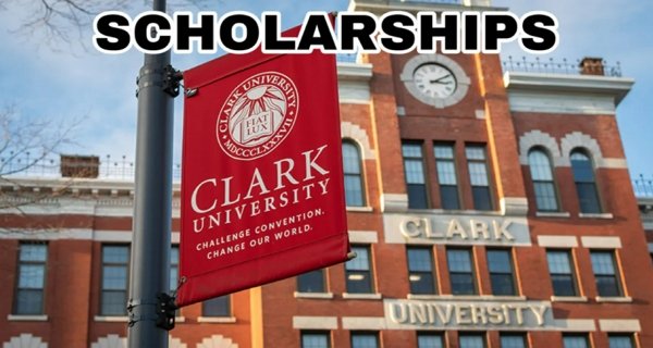 Scholarships for International Students at Clark University USA 2024